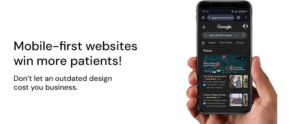 Mobile-first websites win more patients! Don’t let an outdated design cost you business.