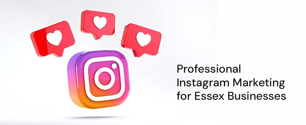 Professional Instagram Marketing for Essex Businesses