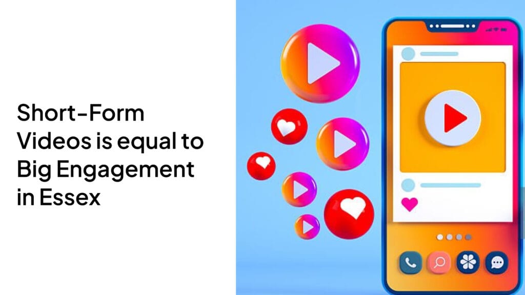 Short-Form Videos = Big Engagement in Essex