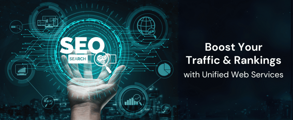 Boost Your Traffic & Rankings with Unified Web Services