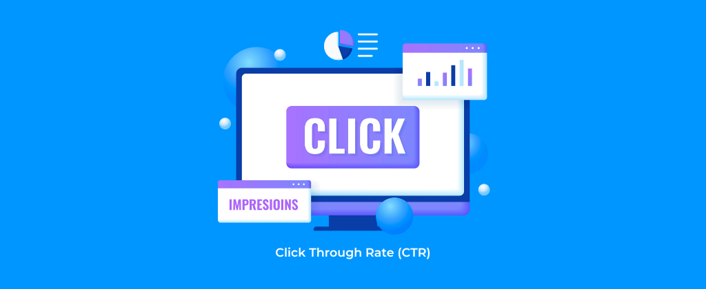 Click-Through Rate (CTR)