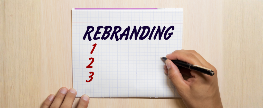 Signs Your Brand Needs for Rebranding