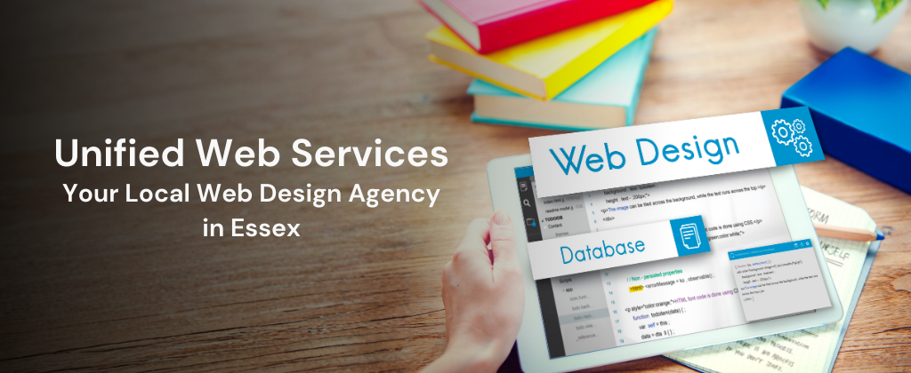 Unified Web Services: Your Local Website Design Agency in Essex